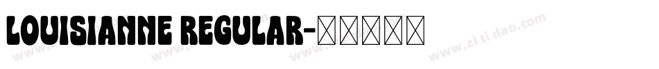 Louisianne Regular字体转换
